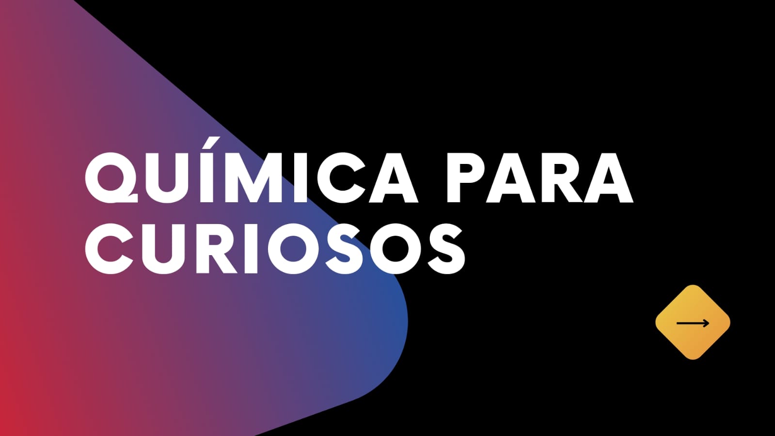 QUIMICA PARA CURIOSOS